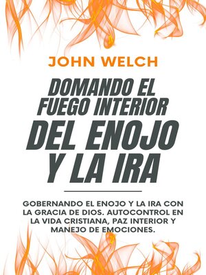 Domando El Fuego Del Enojo Y La Ira - ebook